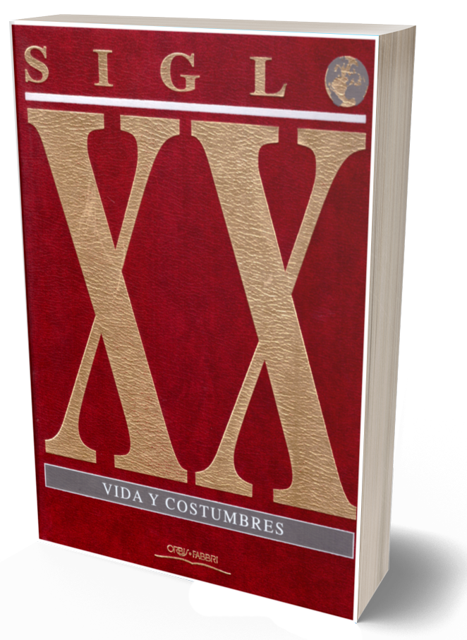 Siglo XX. Vida y costumbre vol. 2.  1950-1999